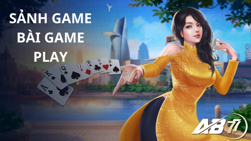 Thông tin về Game bài AB77 đang dẫn đầu xu hướng 2024