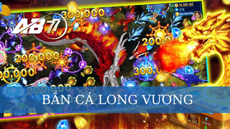 bắn cá long vương