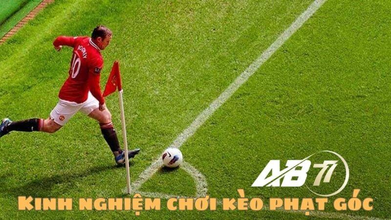 Kinh nghiệm chơi kèo phạt góc hay từ chuyên gia